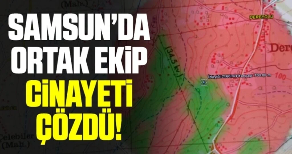 Samsun'da Ortak Ekip Cinayeti Çözdü