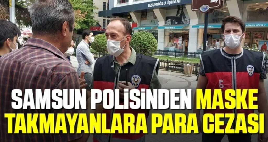 Samsun'da polisin maske uygulaması devam ediyor