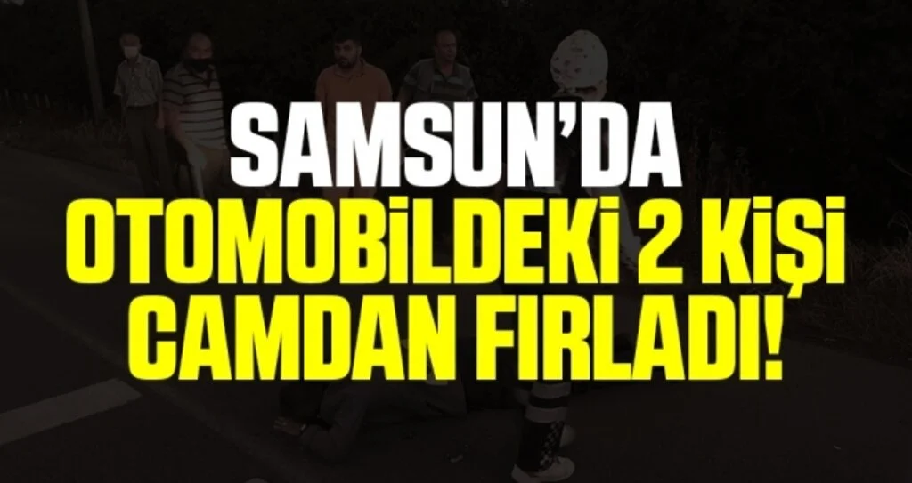 Samsun'da Refüje Çarpan Otomobildeki 2 Kişi Camdan Fırladı