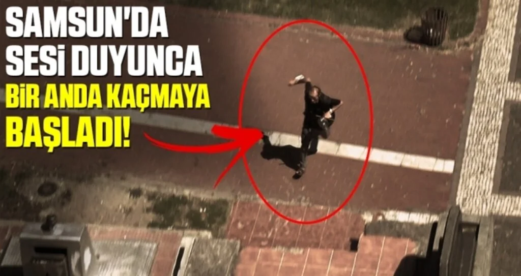 Samsun'da Sesi Duyunca Bir Anda Kaçmaya Başladı!