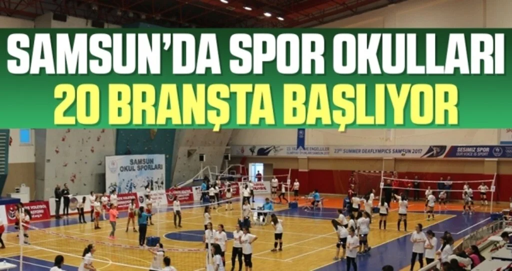 Samsun'da Spor Okulları 20 Branşta Başlıyor