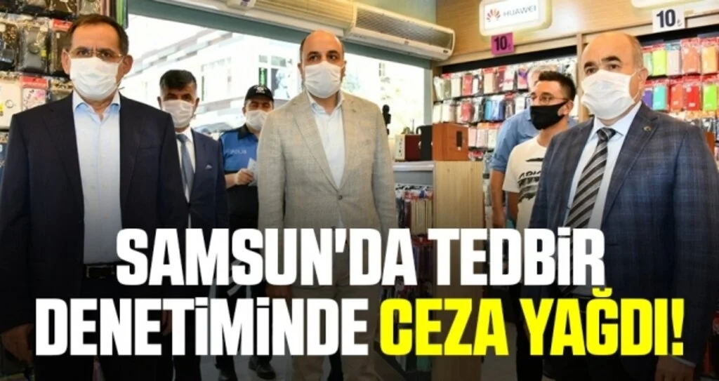 Samsun'da Tedbir Denetiminde Ceza Yağdı!