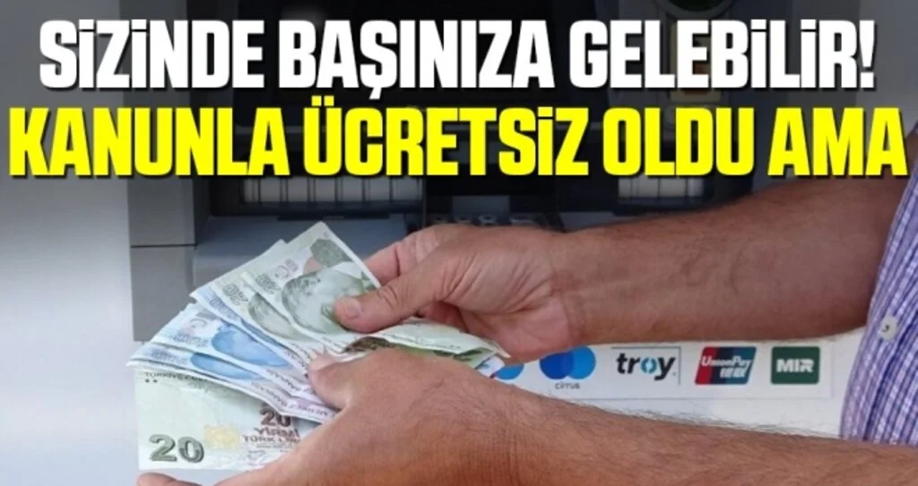 Sizin de başınıza gelebilir! Havale kanunla ücretsiz oldu ama…