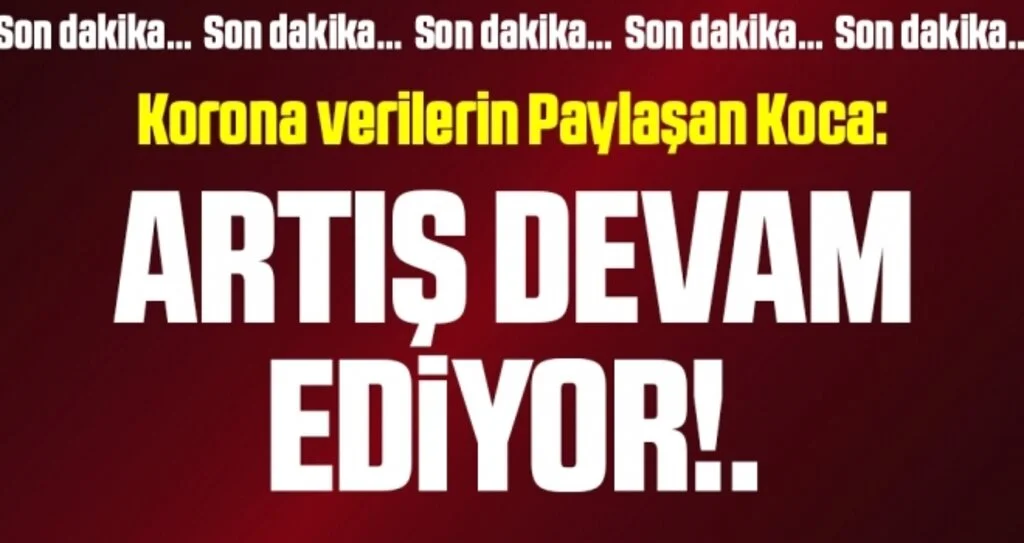 Son dakika… Sağlık Bakanı Koca, coronadan kaynaklı can kaybı ve vaka sayısını açıkladı! İşte 23 Ağustos tablosu…