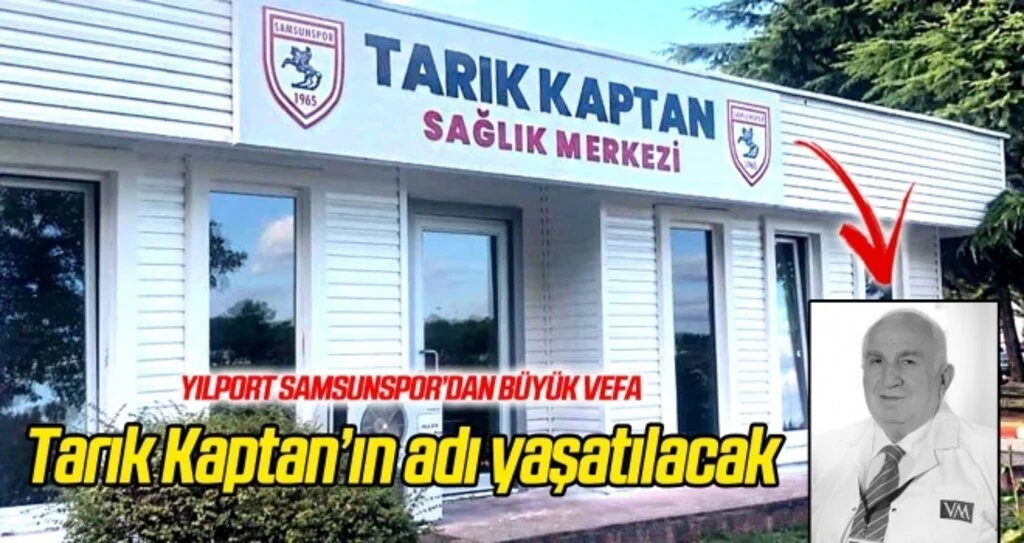 Tarık Kaptan'ın adı yaşatılacak