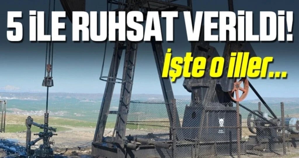Türkiye enerjide atağa kalktı! TPAO'ya 5 ilde petrol arama ruhsatı verildi