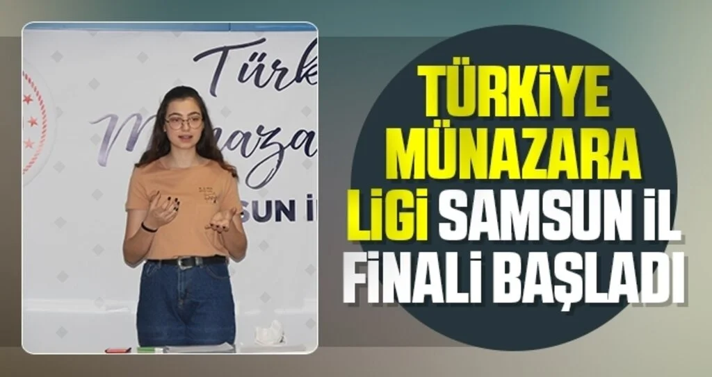 Türkiye Münazara Ligi Samsun İl Finali başladı