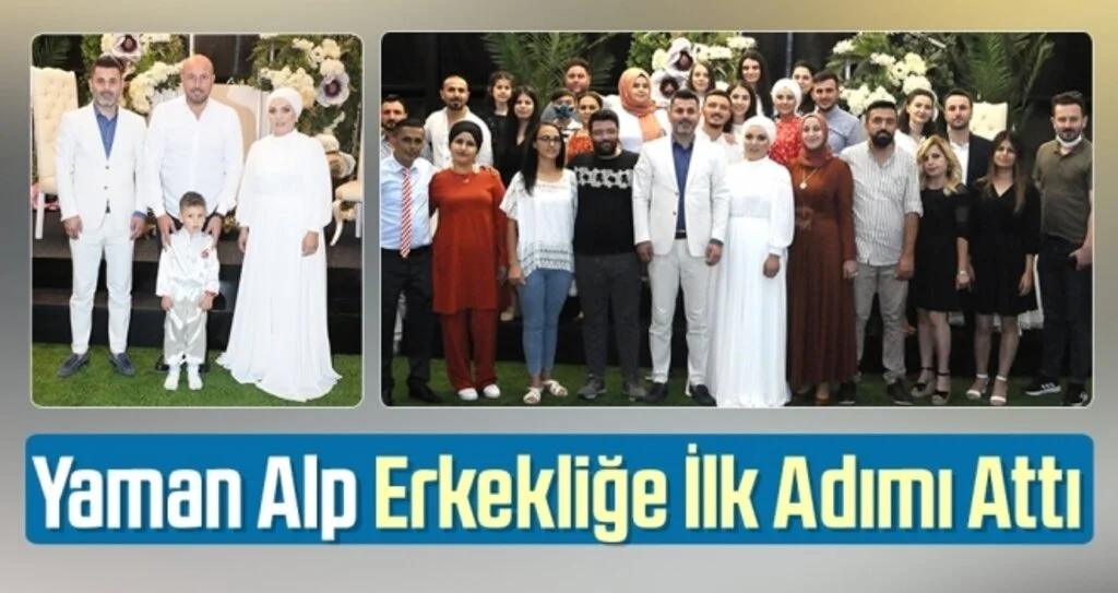 Yaman Alp Erkekliğe İlk Adımı Attı