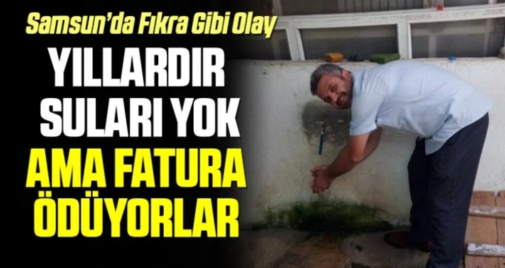 Yıllardır Suları Yok Ama Fatura Ödüyorlar