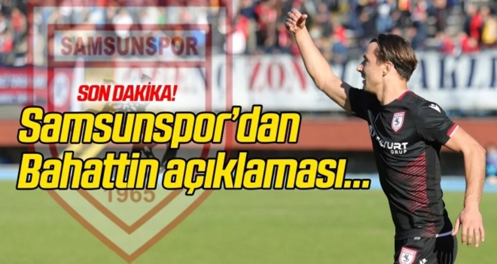 Yılport Samsunspor'dan Bahattin Köse açıklaması