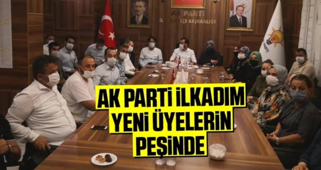 AK Parti İlkadım yeni üyelerin peşinde 