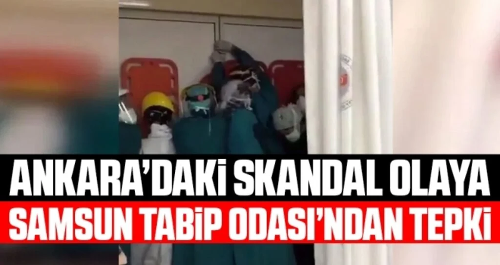 Ankara'daki Skandal Olaya Samsun Tabip Odası'ndan Tepki!