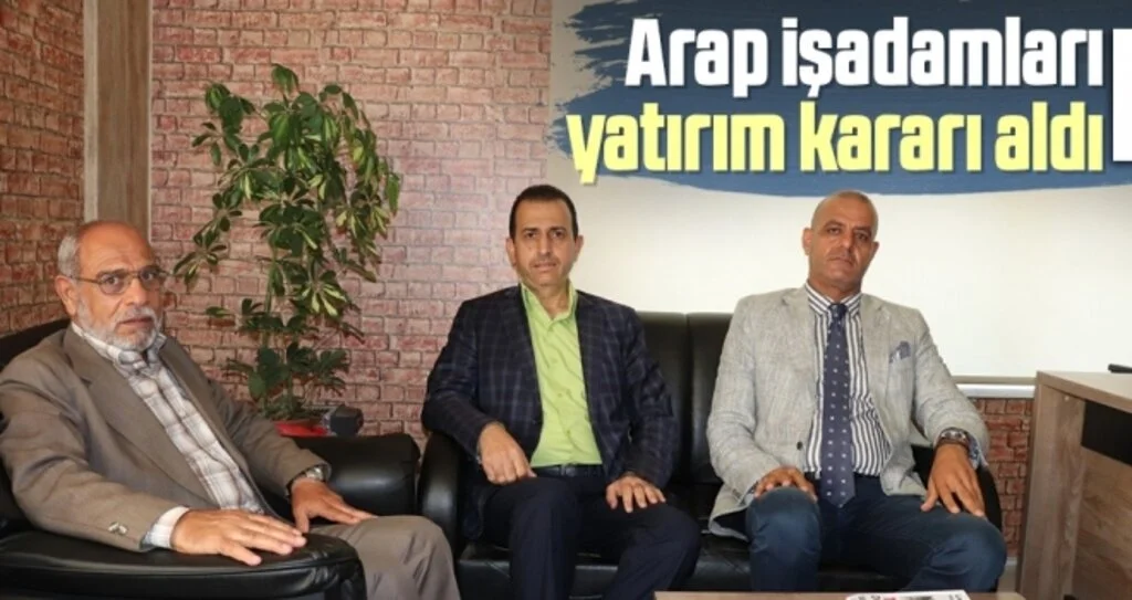 Arap İşadamları Samsun'da Yatırım Kararı Aldı