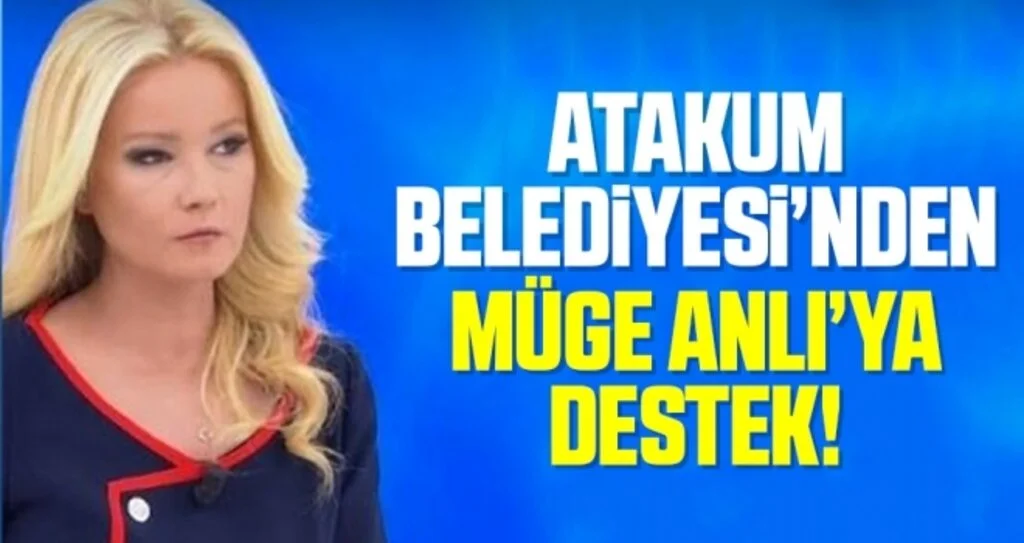 Atakum Belediyesi'nden Müge Anlı'ya Destek
