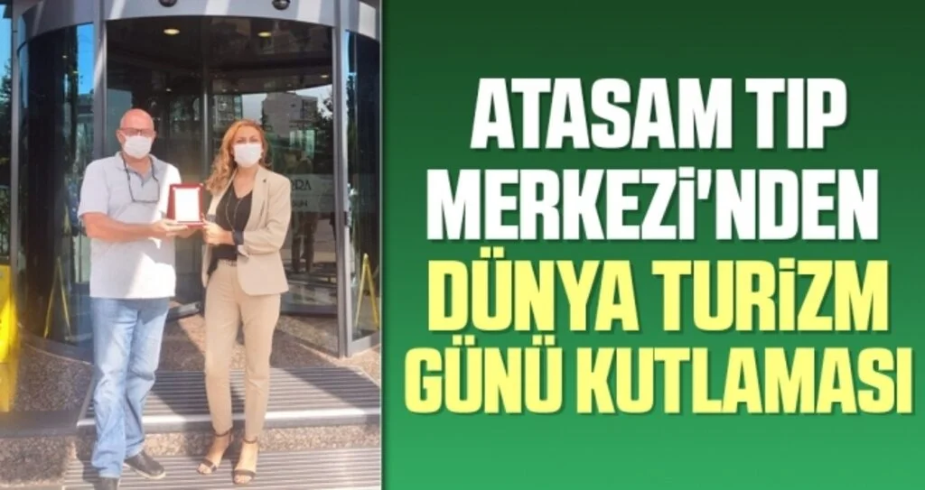 Atasam Tıp Merkezi'nden  Dünya Turizm Günü kutlaması
