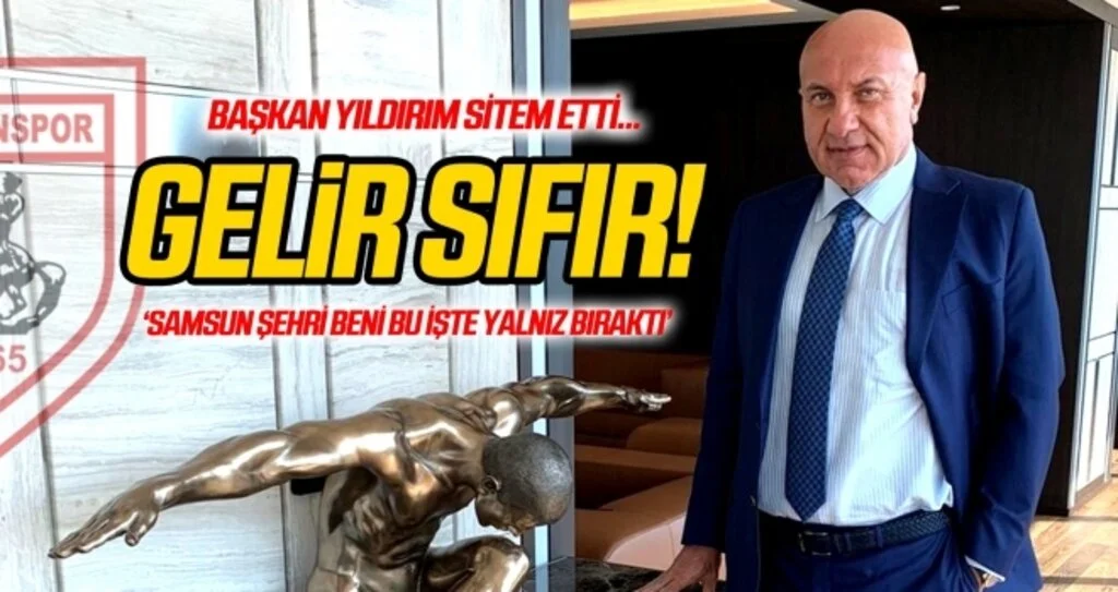 Başkan Yıldırım sitem etti! GELİR SIFIR...