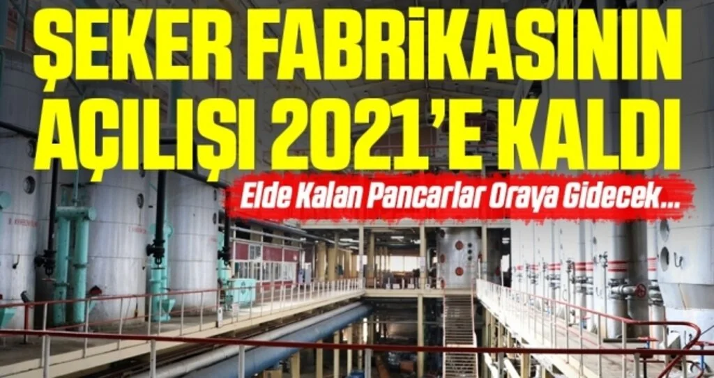 Çarşamba Şeker Fabrikası 2021'de hizmette