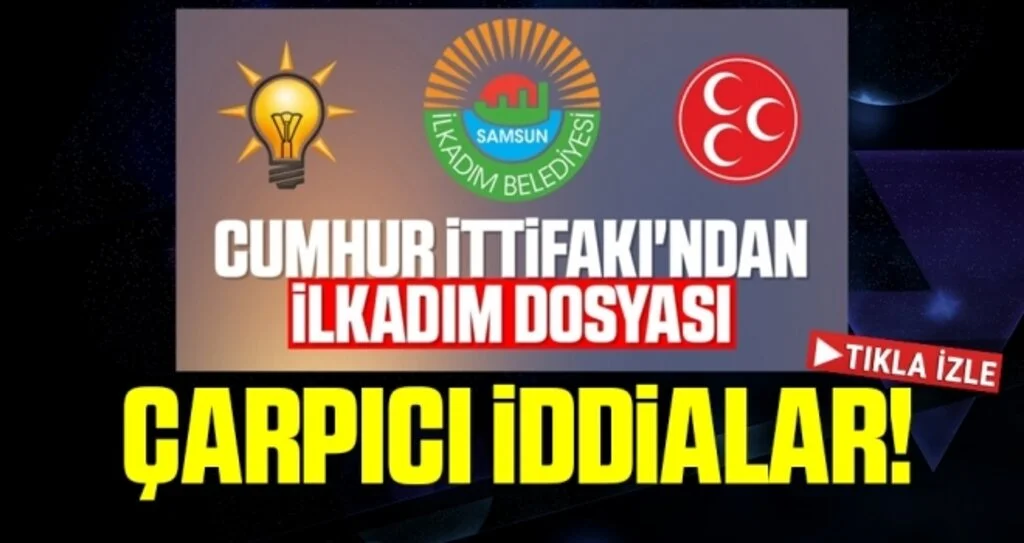 Cumhur İttifakı'ndan İlkadım Dosyası! Başkan Necattin Demirtaş Hakkında Çarpıcı İddialar!