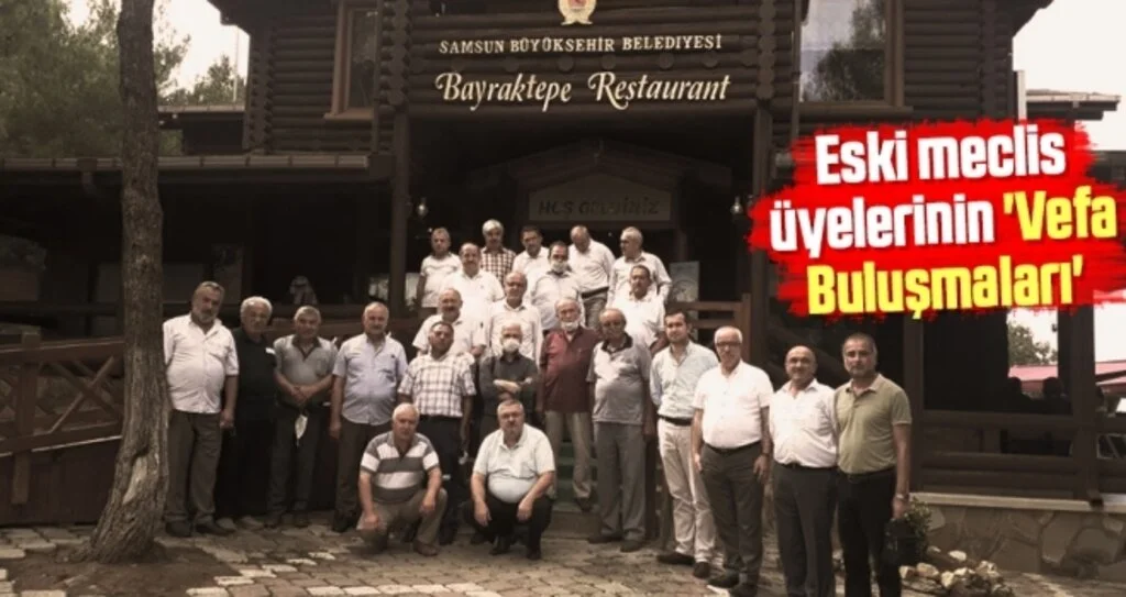 Eski meclis üyelerinin 'Vefa Buluşmaları'