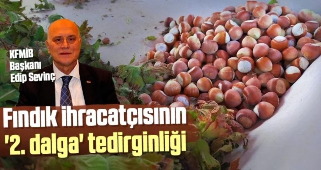 Fındık ihracatçısının '2. dalga' tedirginliği