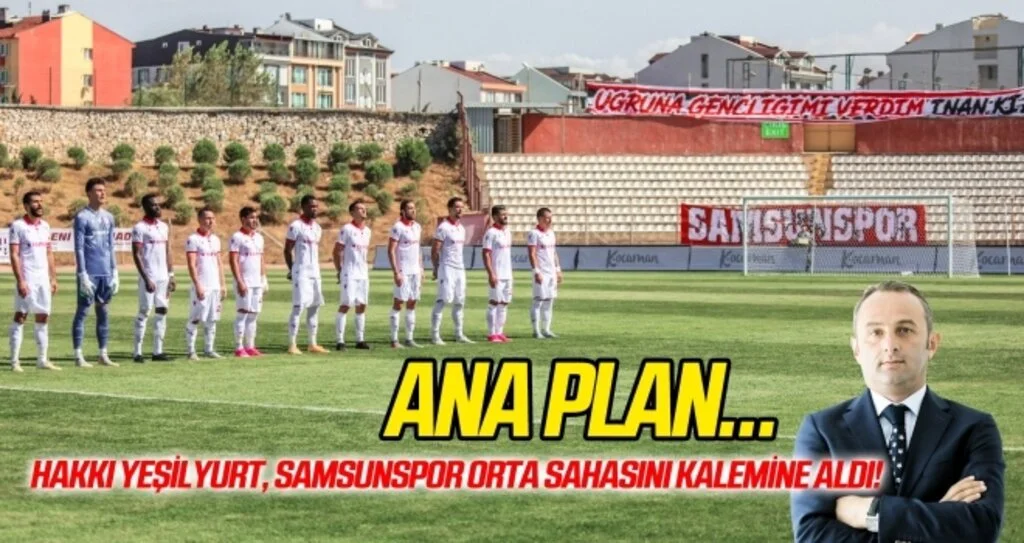 Hakkı Yeşilyurt, Samsunspor orta sahasını kalemine aldı...