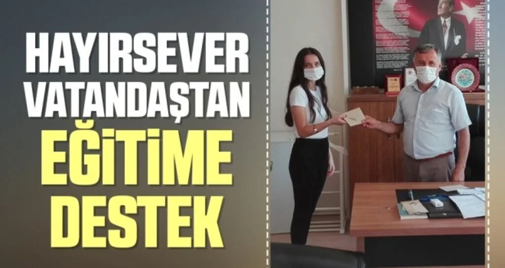 Hayırsever vatandaştan eğitime destek