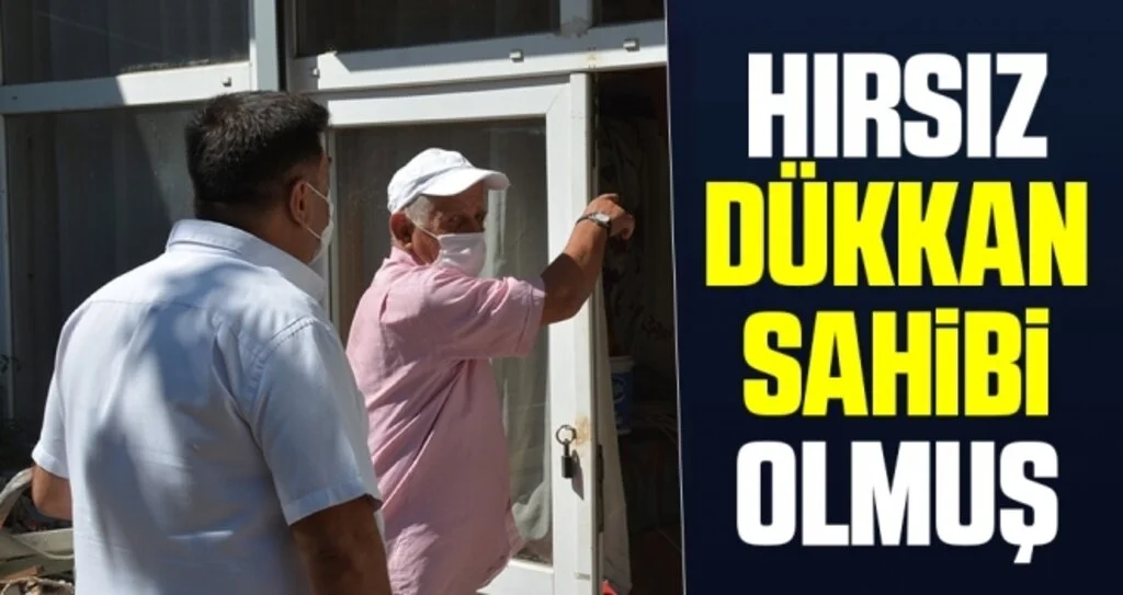 Hırsız Dükkan Sahibi Olmuş