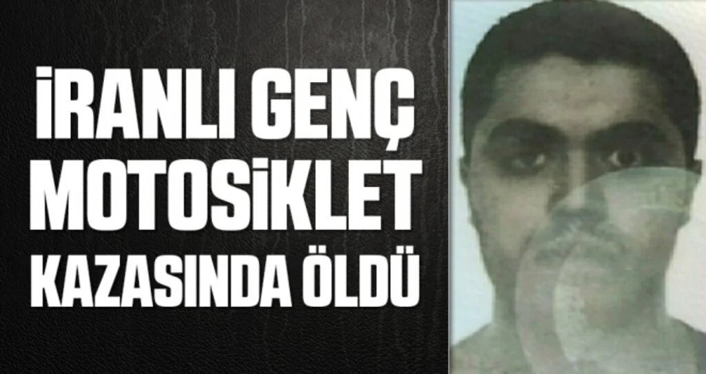 İranlı genç motosiklet kazasında öldü