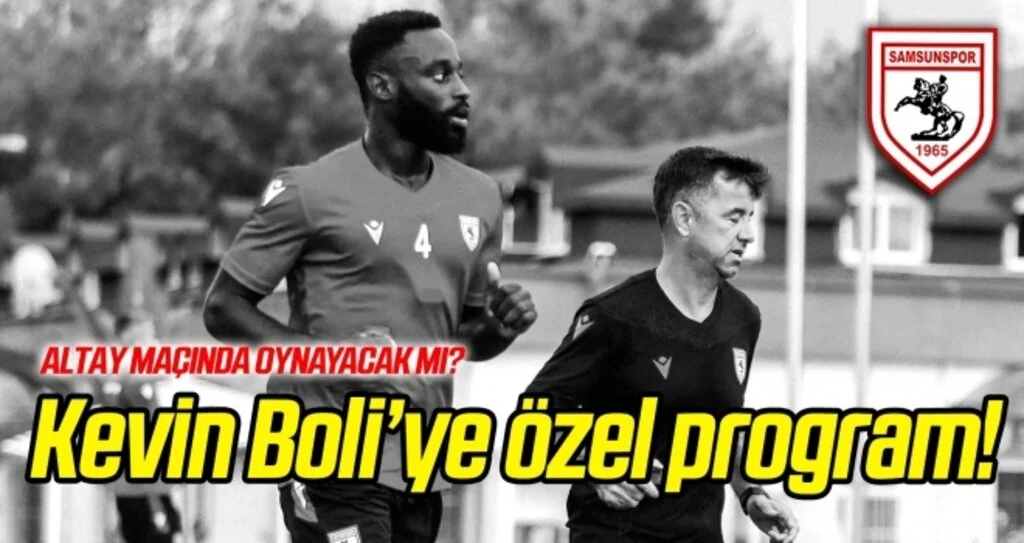 Kevin Boli'ye özel program...