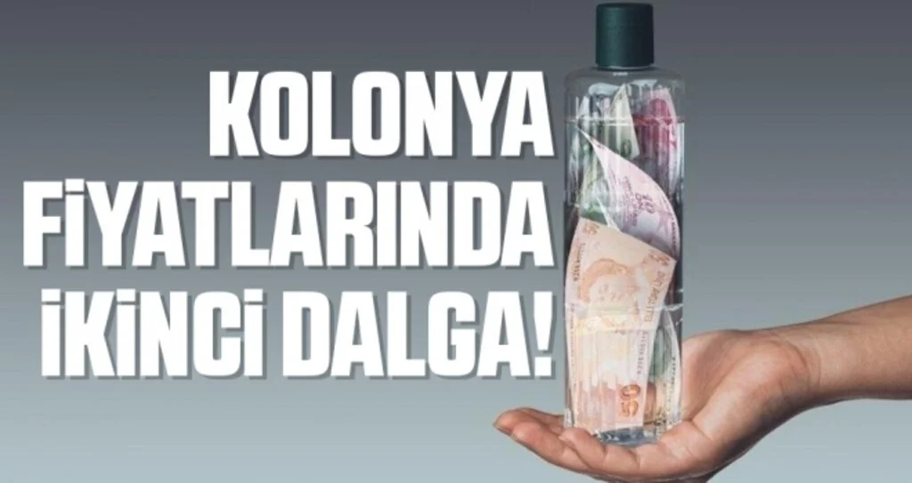 Kolonya fiyatlarında ikinci dalga!
