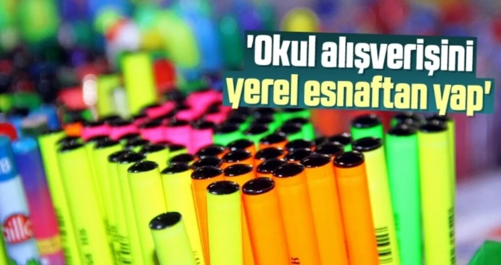 'Okul alışverişini yerel esnaftan yap'