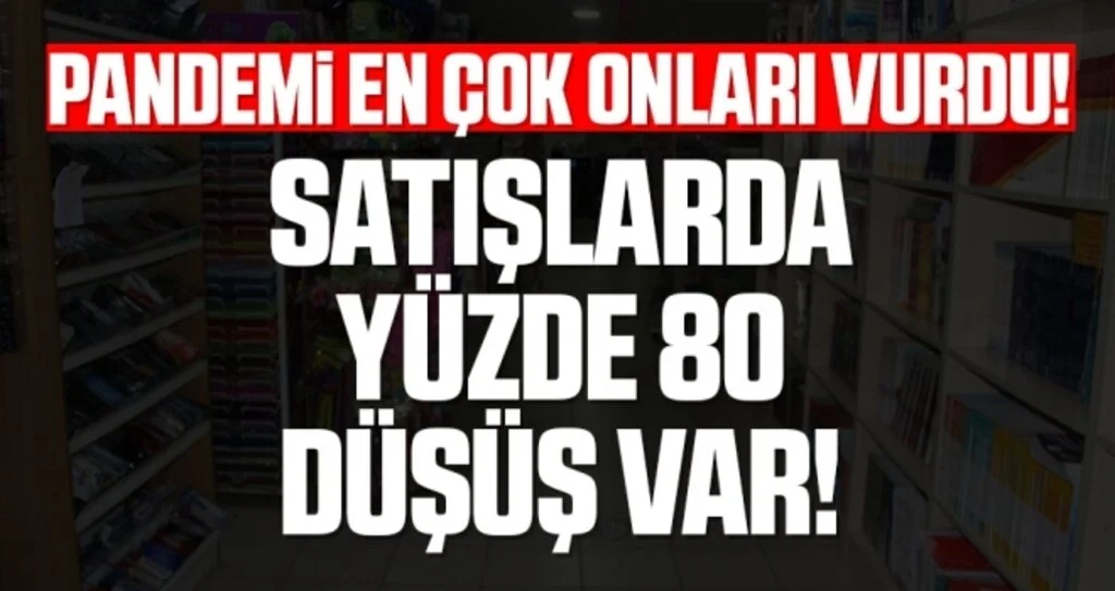 Pandemi En Çok Onları Vurdu! Satışlar Yüzde 80 Düştü!