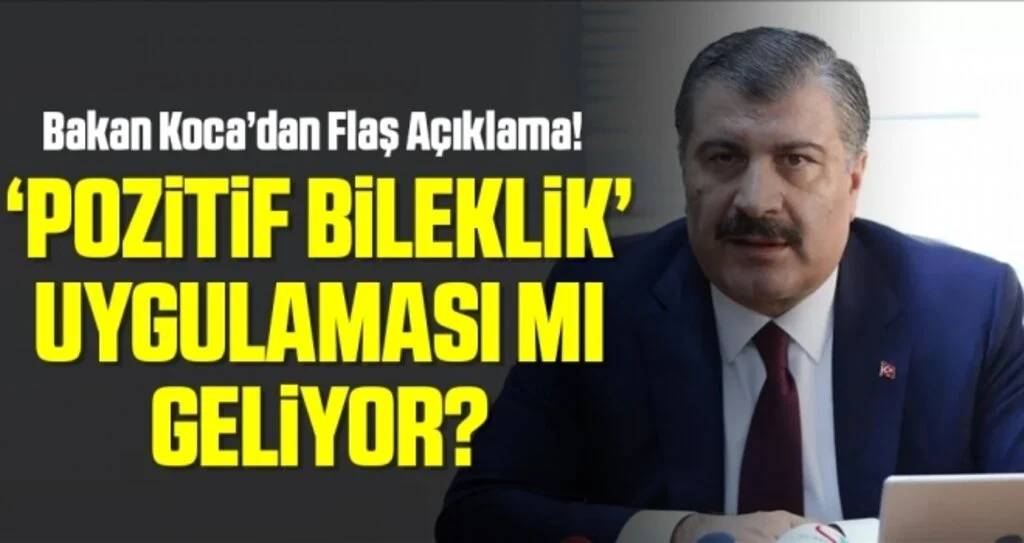 Sağlık Bakanı Koca duyurdu! Koronavirüse yakalananlar için 'pozitif bileklik' uygulaması