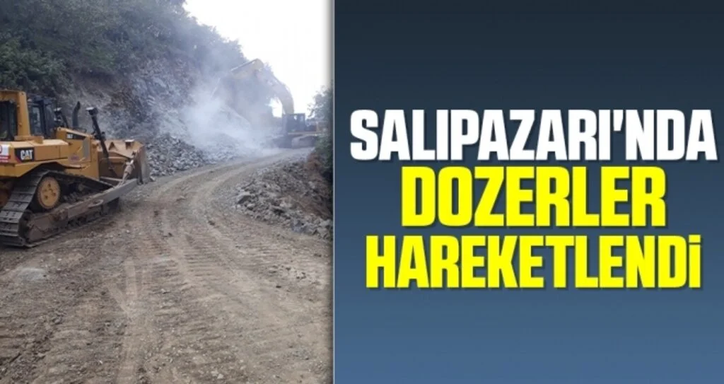 Salıpazarı'nda Dozerler Hareketlendi