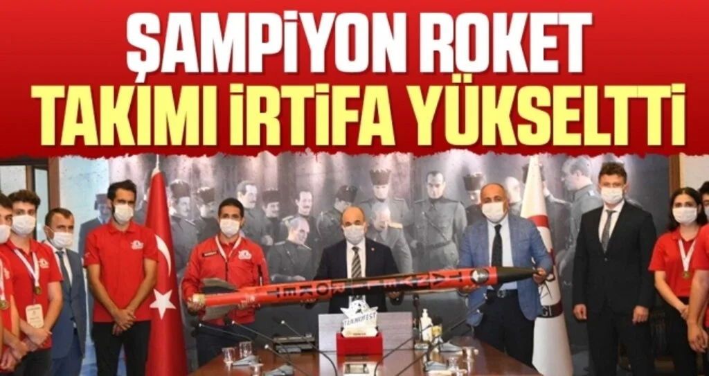 Şampiyon roket takımı irtifa yükseltti