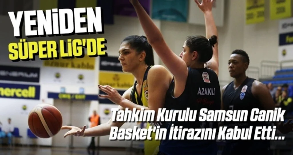 Samsun Canik Basket Yeniden Süper Lig'de