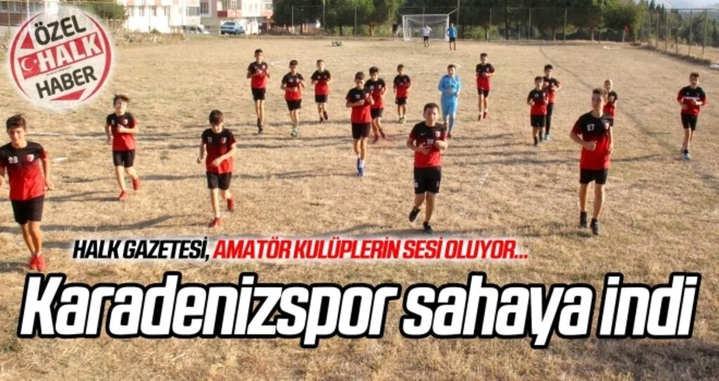 Samsun Karadenizspor sahaya indi