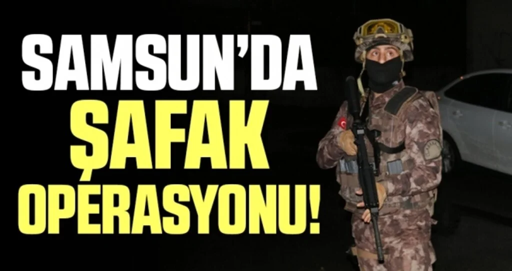 Samsun'da 203 polisle şafak vakti uyuşturucu operasyonu: 13 gözaltı
