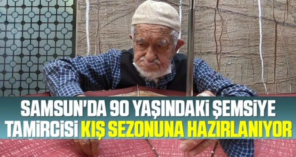 Samsun'da 90 yaşındaki şemsiye tamircisi kış sezonuna hazırlanıyor