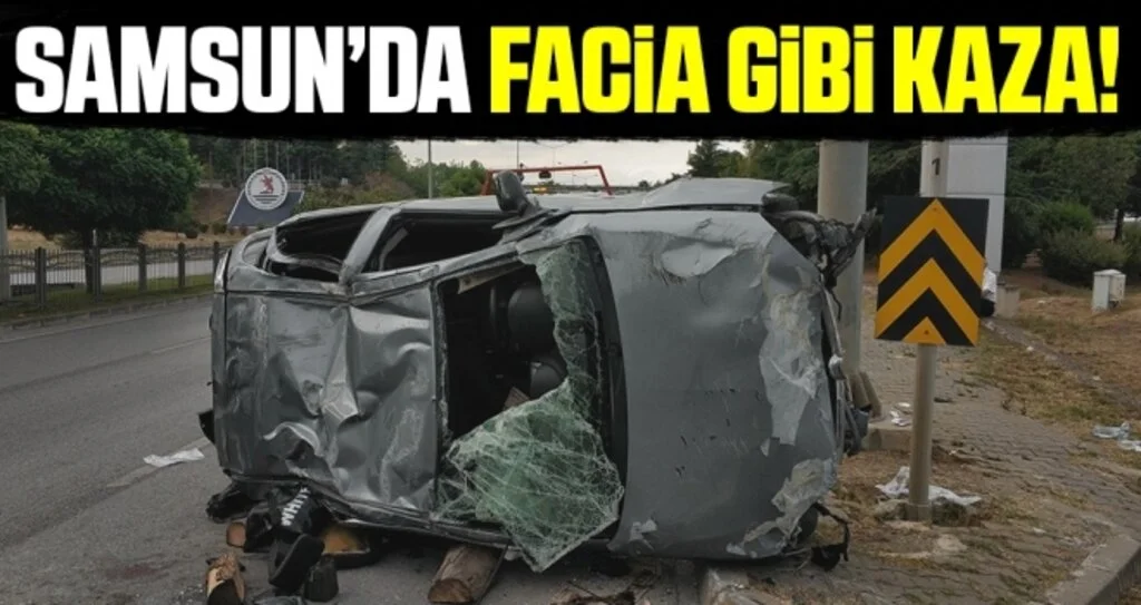 Samsun'da Facia Gibi Kaza! 2'si Ağır 4 Yaralı