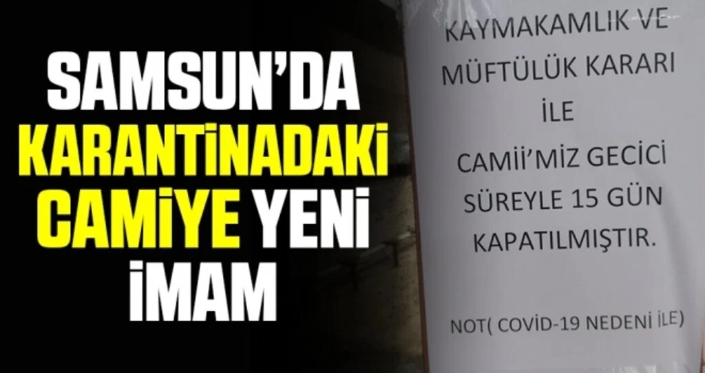 Samsun'da Karantinadaki Camiye Yeni İmam