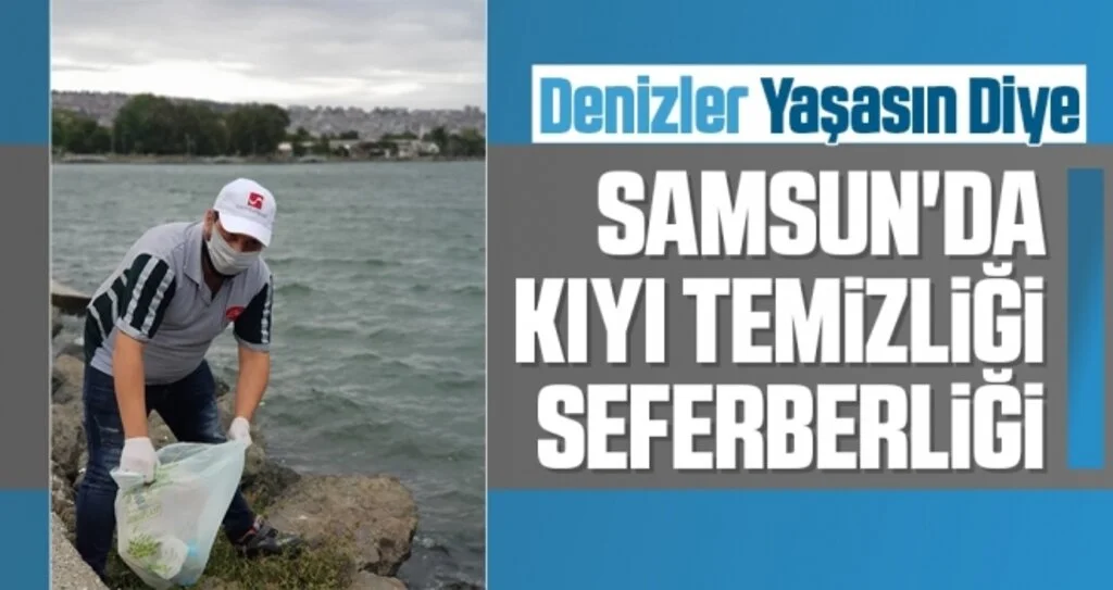 Samsun'da kıyı temizliği seferberliği