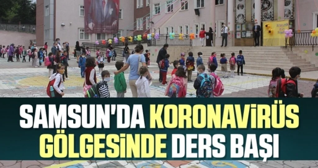 Samsun'da Koronavirüs Gölgesinde Ders Başı