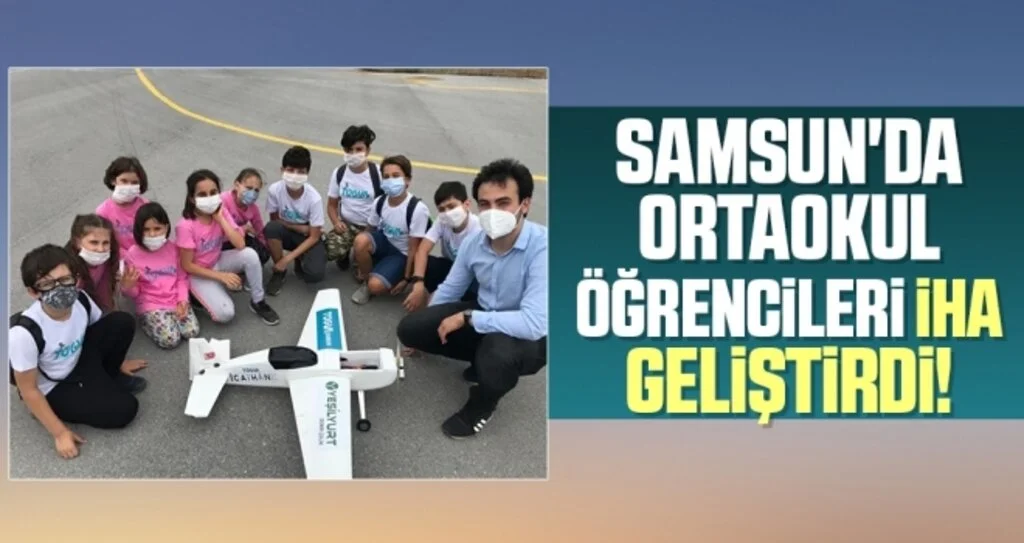 Samsun'da ortaokul öğrencileri İHA geliştirdi