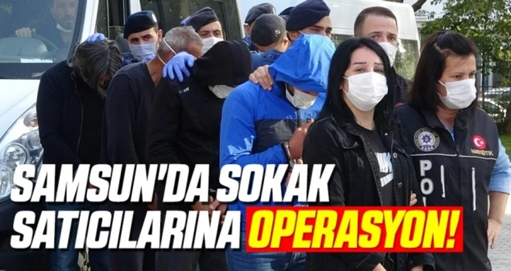 Samsun'da Sokak satıcılarına operasyon!