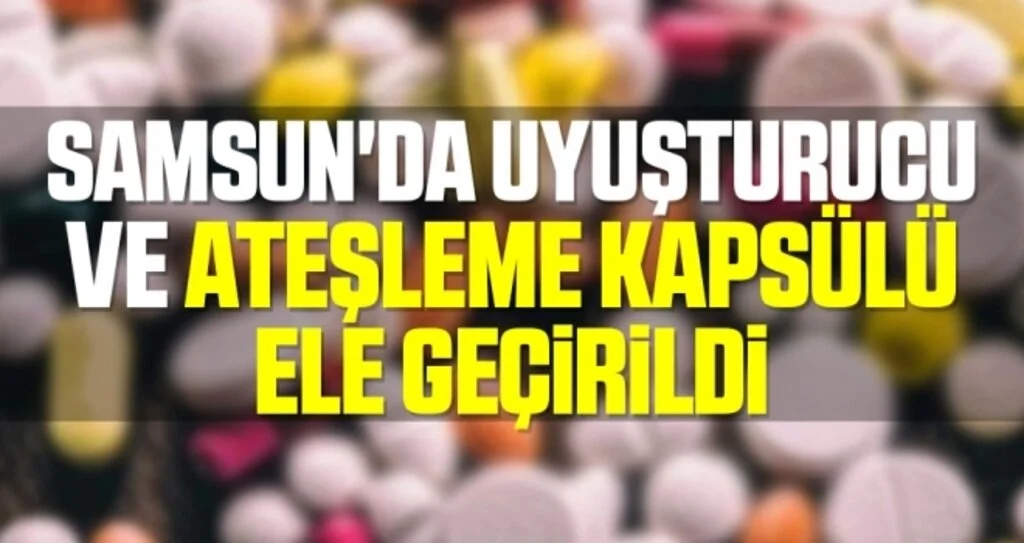 Samsun'da uyuşturucu ve ateşleme kapsülü ele geçirildi