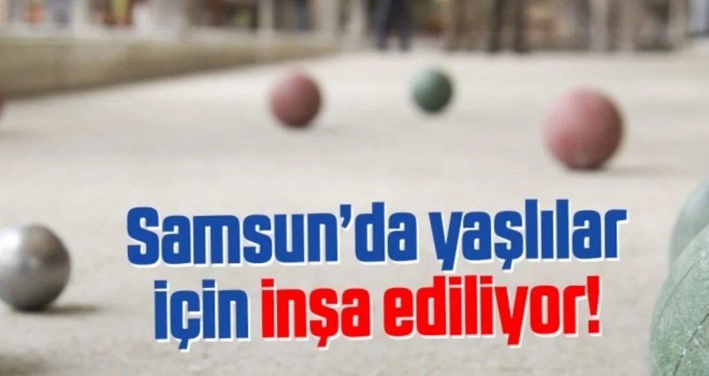 Samsun'da Yaşlılar İçin İnşa Ediliyor!