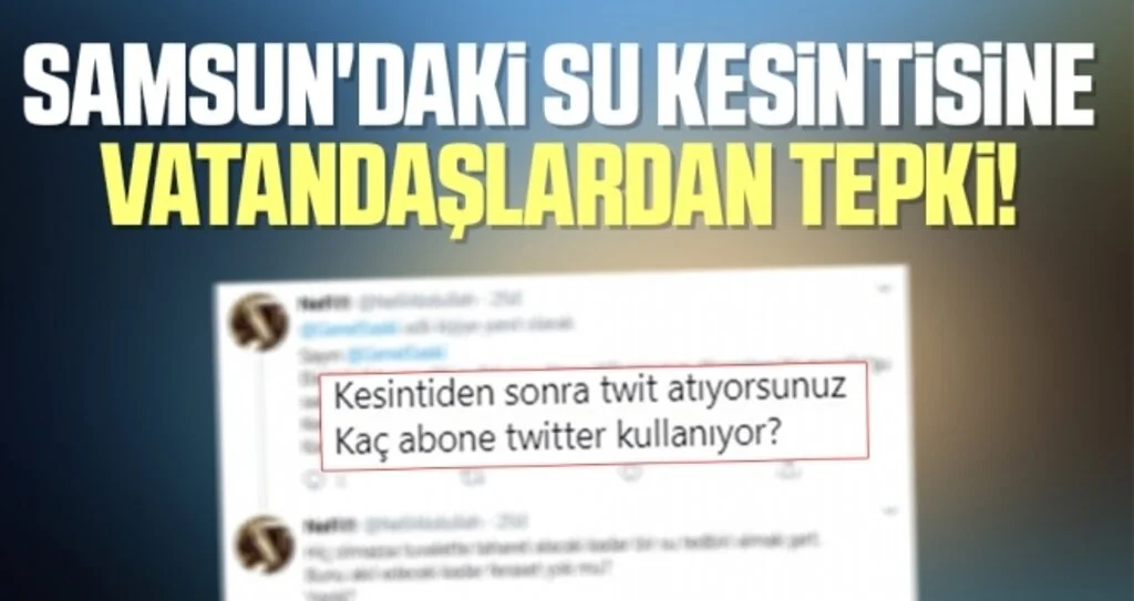 Samsun'daki Su Kesintisine Vatandaşlardan Tepki