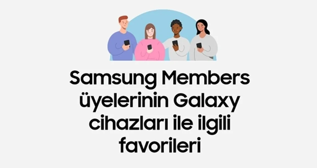 Samsung Members üyelerinin Galaxy cihazlarıyla ilgili favorileri belli oldu