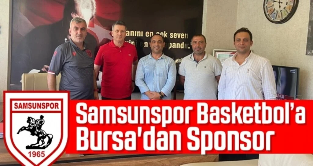 Samsunspor Basketbol'a Bursa'dan Sponsor